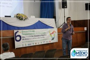 6º Encontro de Responsáveis Ambientais das Províncias, Estados e Regiões da América Latina e do Caribe - IV Simpósio Água Boa CBH-MPS