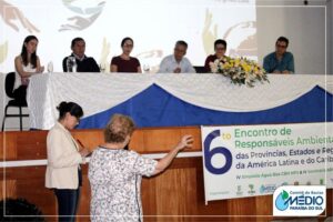 6º Encontro de Responsáveis Ambientais das Províncias, Estados e Regiões da América Latina e do Caribe - IV Simpósio Água Boa CBH-MPS